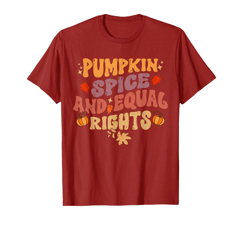 Equal Rights Outfits & Feminist Halloween Costume Pumpkin Spice and Equal Rights Feminist Halloween T-Shirt - Cranberry Red
