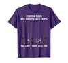 Fishing Rods are Like Potato Chips You Can't Have Just One T-Shirt - Purple