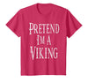 Fun and Easy Halloween Costume T-Shirts Pretend I'm A Viking - Easy Halloween Costume T-Shirt - Red Heather