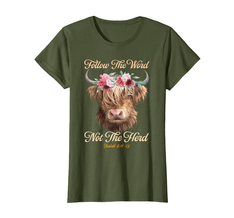 Christian Western Highland Cow Lovers Tees Follow The Word Not The Herd Christian Western Highland Cow T-Shirt - Olive Green