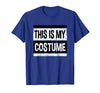 Vintage This Is My Costume Tshirt Bruh Party Retro This is My Costume Shirt Men Women Kids for Halloween T-Shirt - Royal Blue