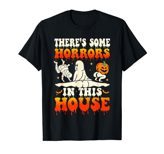 There's Some Horrors In This House Halloween There's Some Horrors in This House Funny Ghost Halloween T-Shirt - Black