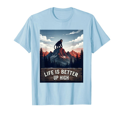 Life Is Better Up High Monkey Design T-Shirt - Men