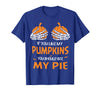 If You Like My Pumpkins You Should See My Pie T-Shirt - Royal Blue