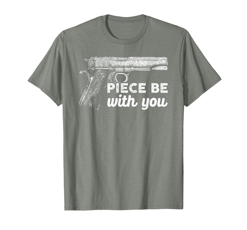Gun Lover Cool Man Tee Piece Be with You 2nd Amendment Gun Lover Cool Man T-Shirt - Olive Heather