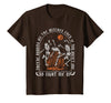 They're Burning All The Witches Witch Halloween They're Burning All The Witches Spooky Witch Happy Halloween T-Shirt - Brown