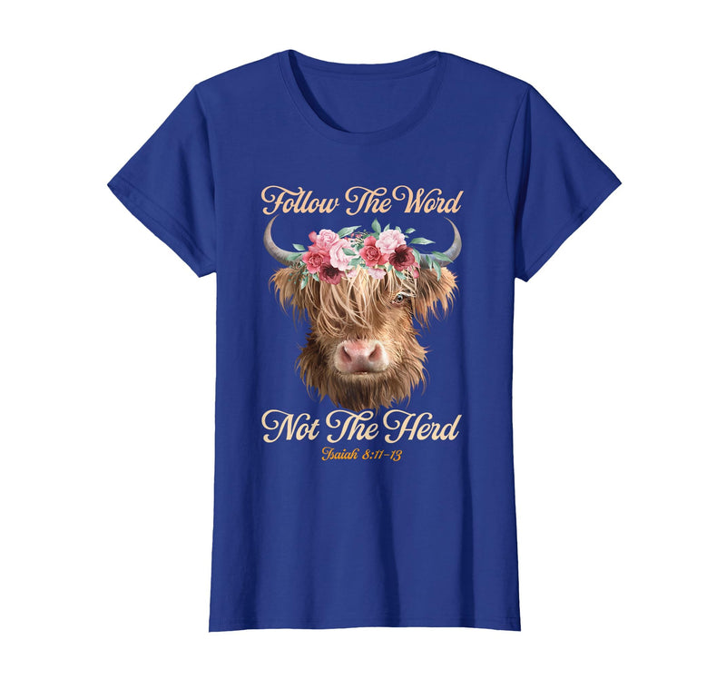 Christian Western Highland Cow Lovers Tees Follow The Word Not The Herd Christian Western Highland Cow T-Shirt - Royal Blue