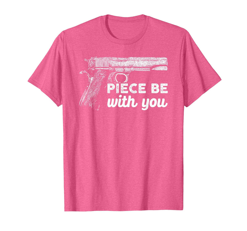Gun Lover Cool Man Tee Piece Be with You 2nd Amendment Gun Lover Cool Man T-Shirt - Pink Heather