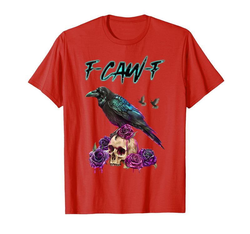 F-Caw-F Funny Raven Black Crow Spooky Season Retro F-Caw-F Funny Raven Black Crow Spooky Season Halloween Retro T-Shirt - Red