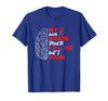 My Brain Tried To Kill Me But I Won Tee My Brain Tried to Kill Me But I Won T-Shirt - Royal Blue