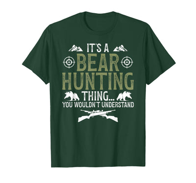 It's A Bear Hunting Thing Bear Hunter Lover T-Shirt