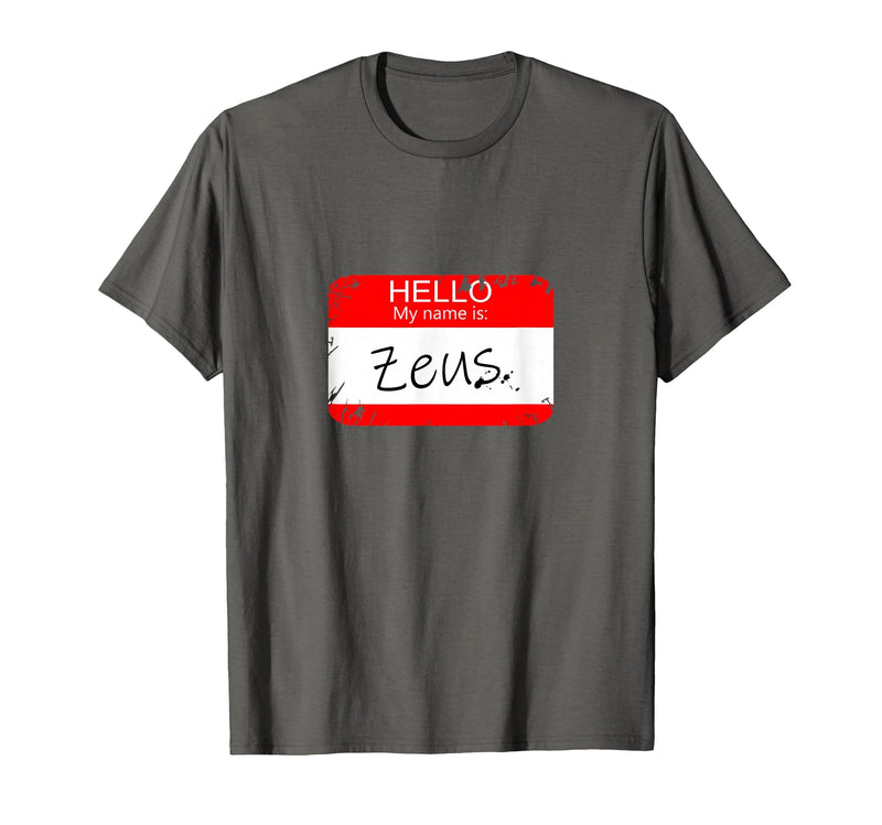 Hello My Name is Funny Halloween Costume Tees Hello My Name is Zeus Funny Halloween Greek Gods Tshirt T-Shirt - Asphalt Grey