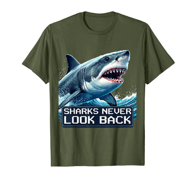 Sharks Never Look Back Bold Ocean Predator Design T-Shirt