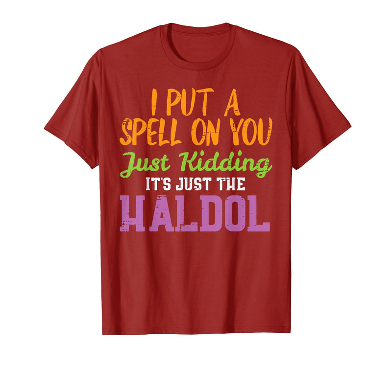Halloween Nurse Shirts For Women Scrub Costumes Spell Just Kidding Haldol Funny Nurse Halloween RN ICU Women T-Shirt -