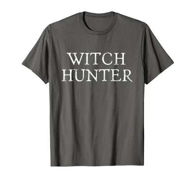 Witch Hunter Halloween Funny Witch Hunter Halloween Costume Easy Lazy T-Shirt