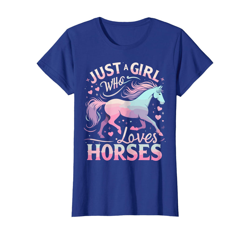 Funny Horse Lovers Just a Girl Who Loves Horses T-Shirt - Royal Blue
