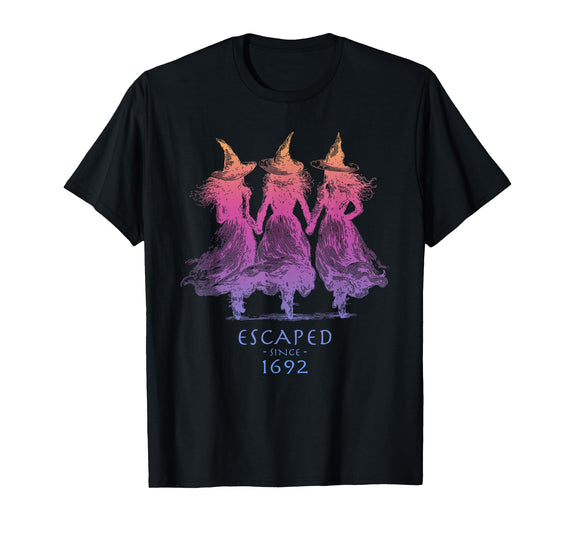 Escaped Since 1692 Halloween Escaped Since 1692 Funny Witch Halloween Design T-Shirt - Black