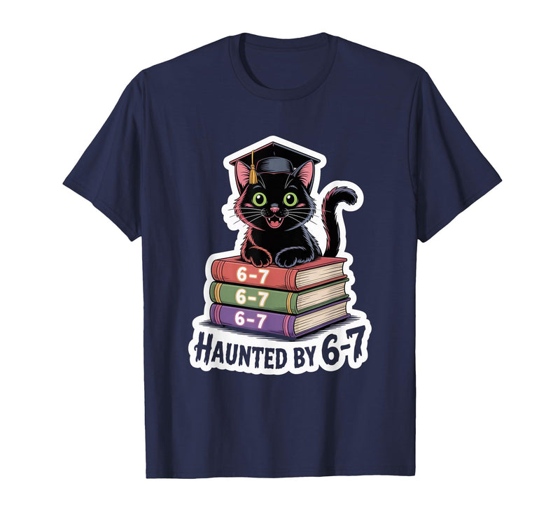 Halloween 6-7 Shirts, Costumes and Accessories Haunted by 6-7 Funny Halloween 6-7 Costume T-Shirt - Navy Blue
