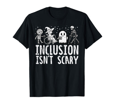 Halloween Shirts For Women Men Kids Boys Girls Inclusion Isnt Scary Teacher para SLP Halloween Women Men T-Shirt