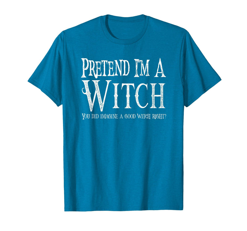 Fun and Easy Halloween Costume T-Shirts Funny Pretend I'm A Witch Halloween Joke T-Shirt - Sapphire Blue