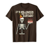 Halloween Shirts For Women Men Kids Boys Girls Its Halloween Yes My Birthday Skeleton Costume Men Women Kid T-Shirt - Brown