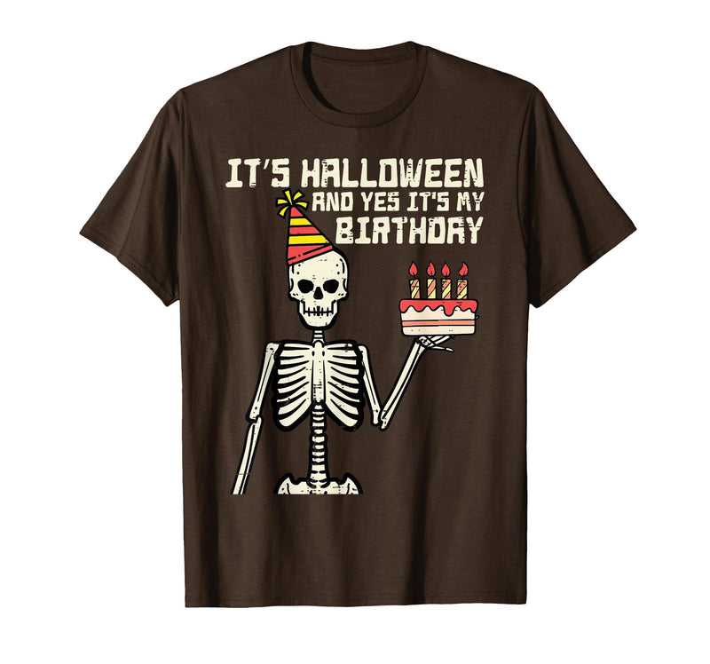 Halloween Shirts For Women Men Kids Boys Girls Its Halloween Yes My Birthday Skeleton Costume Men Women Kid T-Shirt - Brown
