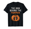 Halloween Pregnancy Announcement for Future Dad The Man Behind The Pumpkin Dad Halloween Pregnancy Reveal T-Shirt - Black