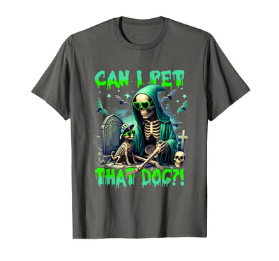 Can I Pet That Dog Skeleton Halloween Dog Lover Cemetery T-Shirt