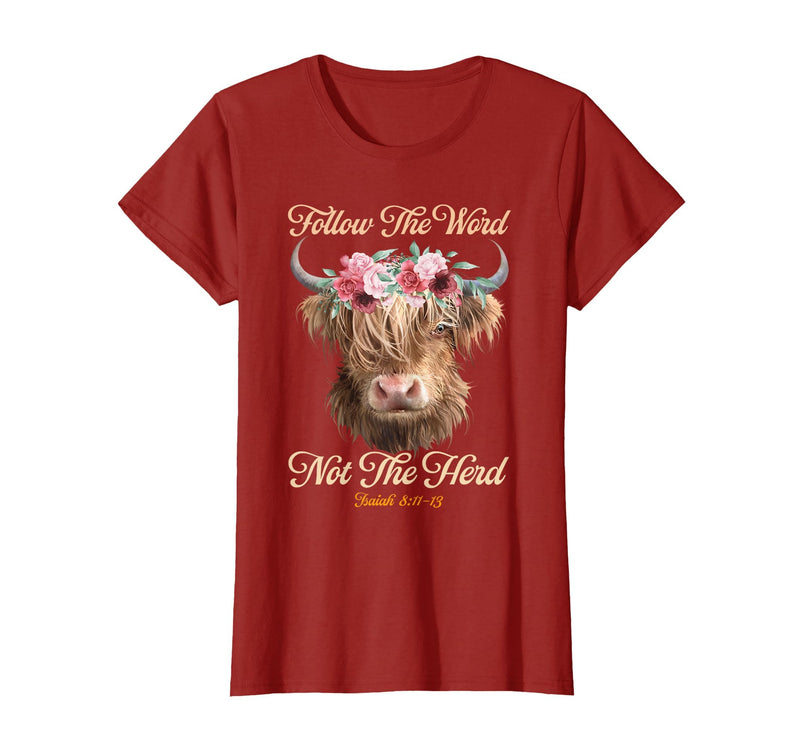 Christian Western Highland Cow Lovers Tees Follow The Word Not The Herd Christian Western Highland Cow T-Shirt - Cranberry
