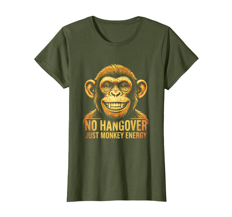 Mademark No Hangover Just Monkey Energy Sober Men T-Shirt - Women - Olive Green