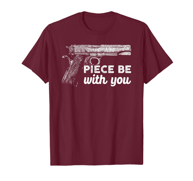 Gun Lover Cool Man Tee Piece Be with You 2nd Amendment Gun Lover Cool Man T-Shirt - Burgundy