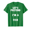 Halloween Costumes MV&SG Fish Halloween Costume, Let's Pretend I'm a Fish Shirt T-Shirt - Kelly Green