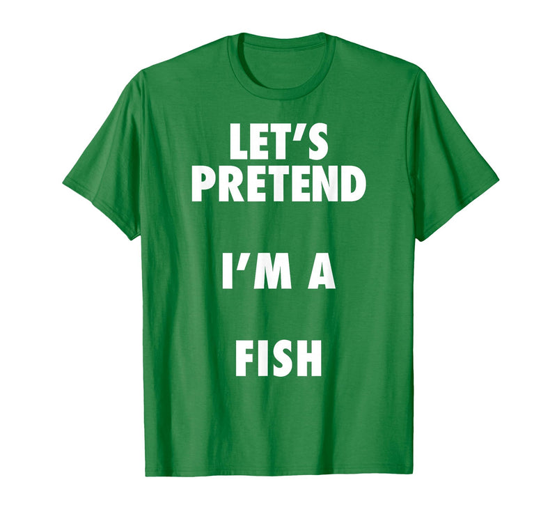Halloween Costumes MV&SG Fish Halloween Costume, Let's Pretend I'm a Fish Shirt T-Shirt - Kelly Green