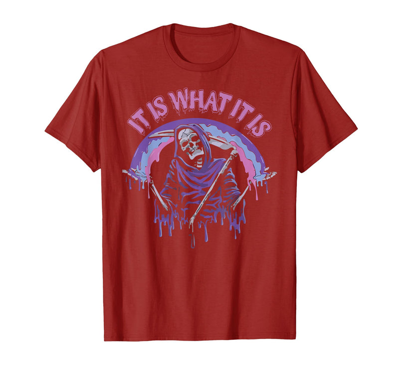 Funny It Is What It Is Tee Shirt It's What It is: Death, Skeleton T-Shirt - Cranberry Red