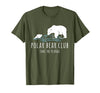 Global Warming Awareness Arctic Winter Ice Polar Bear Club Take The Plunge Ice Bear T-Shirt - Olive Green