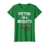 Pretend I'm A Mosquito Funny Halloween Costume Pretend I'm A Mosquito Funny Lazy Halloween Costume Party T-Shirt - Kelly