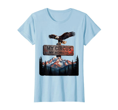 My Circus My Monkeys Funny Chaos Manager Design T-Shirt - Women