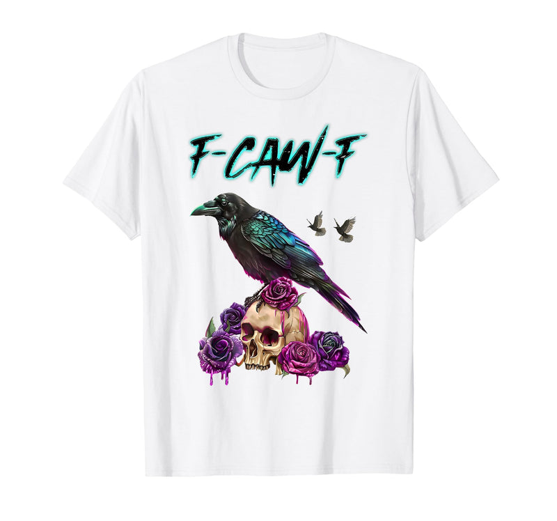 F-Caw-F Funny Raven Black Crow Spooky Season Retro F-Caw-F Funny Raven Black Crow Spooky Season Halloween Retro T-Shirt -