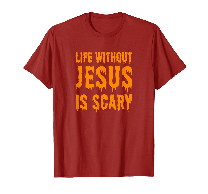 Life Without Jesus Is Scary Novelty Co. Life Without Jesus is Scary Halloween Christian Costume T-Shirt - Cranberry Red