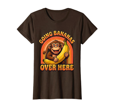 Going Bananas Over Here Funny Monkey Design T-Shirt - Women