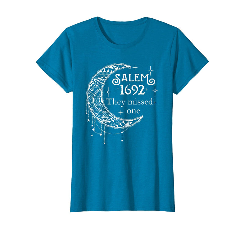 Salem 1692 They Missed One - Salem Witch 1692 Halloween T-Shirt - Sapphire Blue