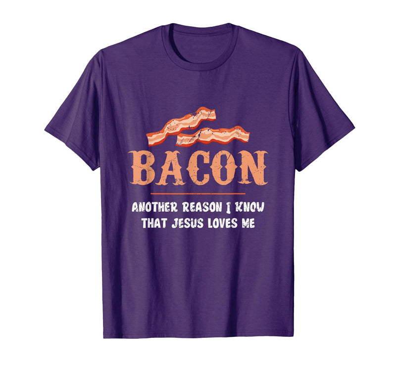 Bacon Another-Reason I Know Jesus Loves Me Bacon Jesus T-Shirt - Purple