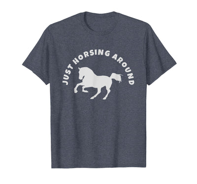 Horse Lovers Tees and Apparel Just Horsing Around Horse Lovers T-Shirt - Men