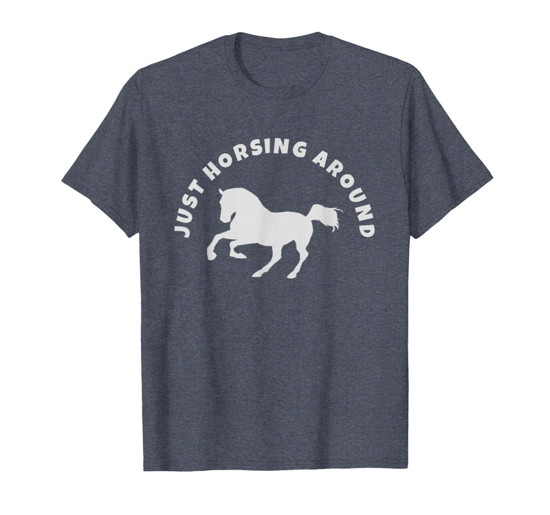 Horse Lovers Tees and Apparel Just Horsing Around Horse Lovers T-Shirt - Men - Heather Blue
