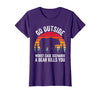 Go Outside Worst Case Scenario A Bear Kills You Camping T-Shirt - Purple