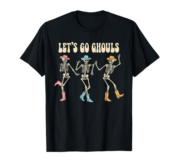 Let's Go Ghouls cowboy Cowgirl Dancing Skeleton Let's Go Ghouls Women Halloween Dancing Skeleton Ghost T-Shirt - Black