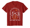 They're Burning All The Witches Witch Halloween They're Burning All The Witches Spooky Witch Happy Halloween T-Shirt -