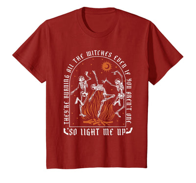 They're Burning All The Witches Witch Halloween They're Burning All The Witches Spooky Witch Happy Halloween T-Shirt