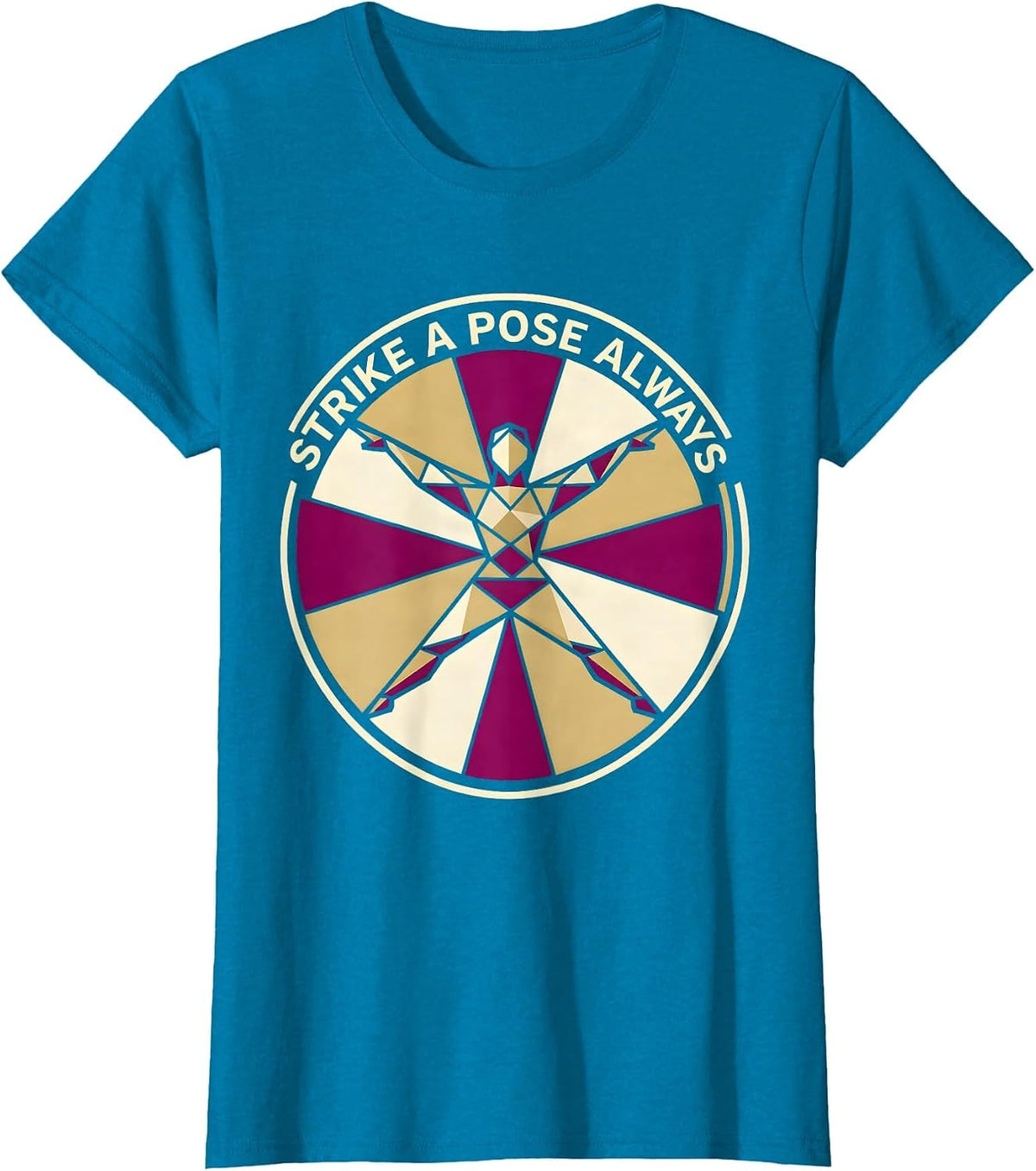 Women's Strike a Pose Always Showgirl Graphic Design T-Shirt - Sapphire Blue