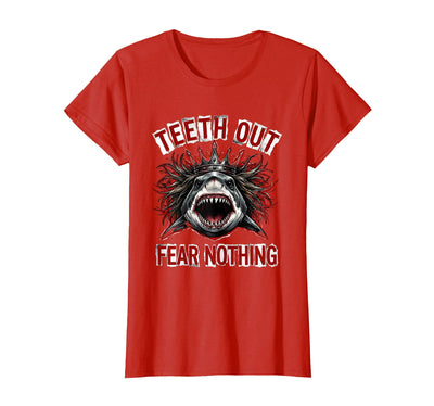 Teeth Out Fear Nothing Bold Shark Women Design T-Shirt